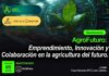 AgroFuturo: Emprendimiento, Innovación y Colaboración en la agricultura del futuro