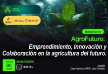 AgroFuturo: Emprendimiento, Innovación y Colaboración en la agricultura del futuro