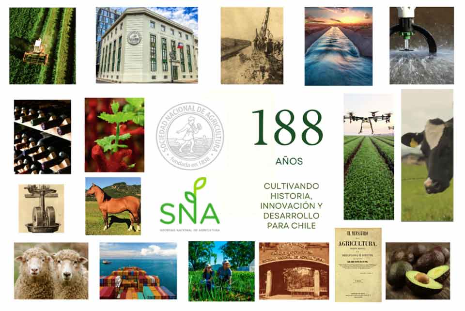SNA: 188 años de historia, agricultura y construcción de Chile SNA: 188 años de historia, agricultura y construcción de Chile