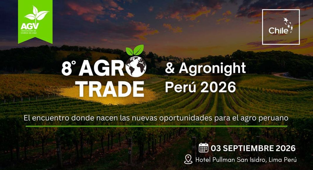 Viveros de Chile y ProChile lanzan Agrotrade & Agronight Perú 2026 Viveros de Chile y ProChile lanzan Agrotrade Perú 2026 & Agronight Perú 2026