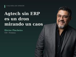 Columna de opinión | Agtech sin ERP es un dron mirando un caos Agtech sin ERP es un dron mirando un caos